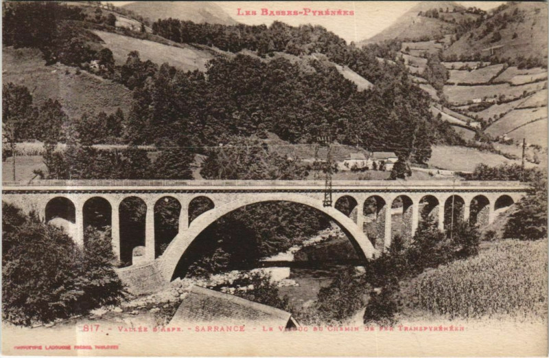 Carte postale ancienne Sarrance Le Viaduc du Chemin de Fer Transpyreneen à Sarrance