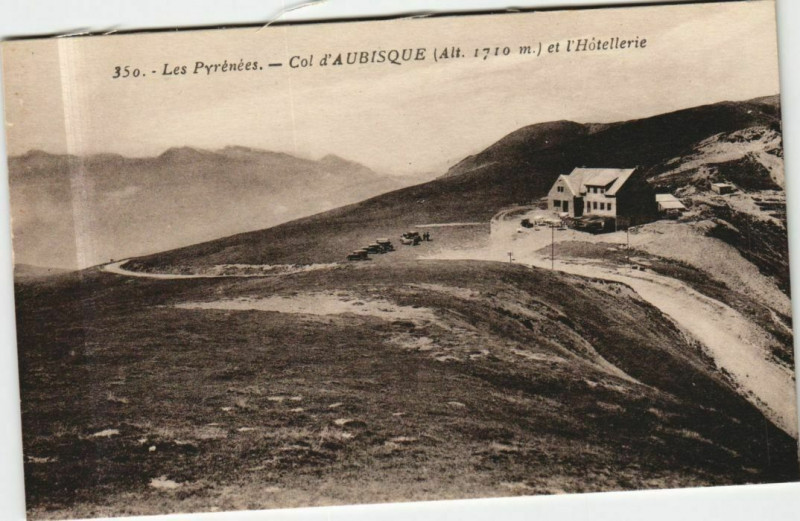 Carte postale ancienne Les Pyrenees - Col d'Aubisque et l'Hotellerie