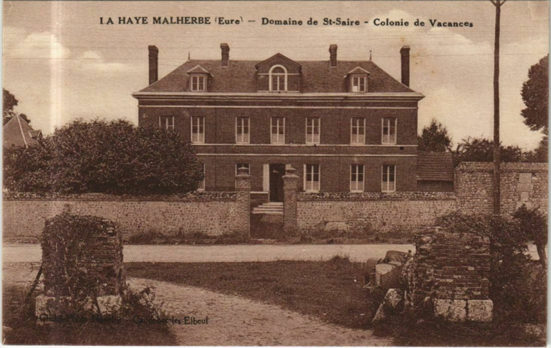 Carte postale ancienne La Haye-Malherbe Domaine de Sainte-Saire - Colonie de Vacances à La Haye-Malherbe