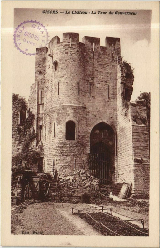 Carte postale ancienne Gisors Le Chateau - La Tour du Gouverneur à Gisors