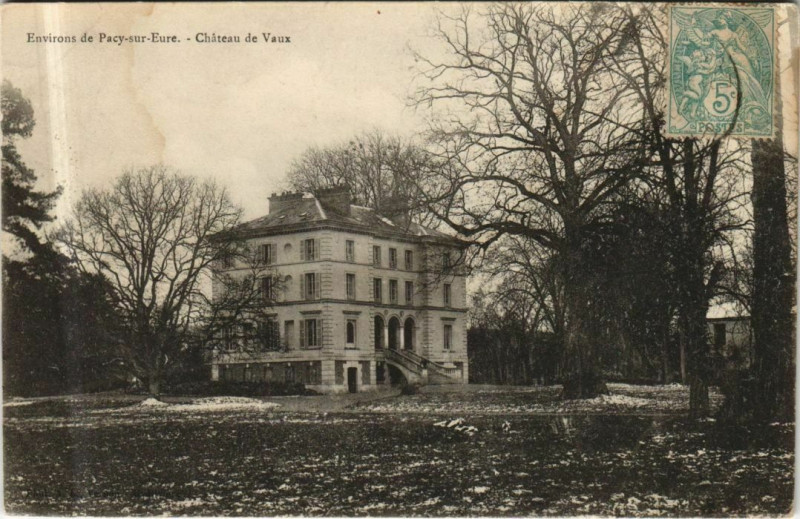 Carte postale ancienne Chateau de Vaux - Environs de Pacy-sur-Eure à Pacy-sur-Eure
