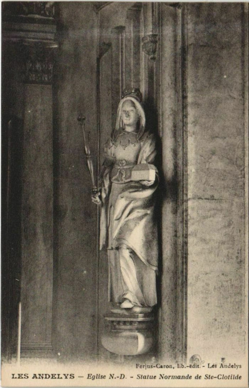 Carte postale ancienne Les Andelys Eglise Notre-Dame - Statue de Sainte Clotilde aux Andelys