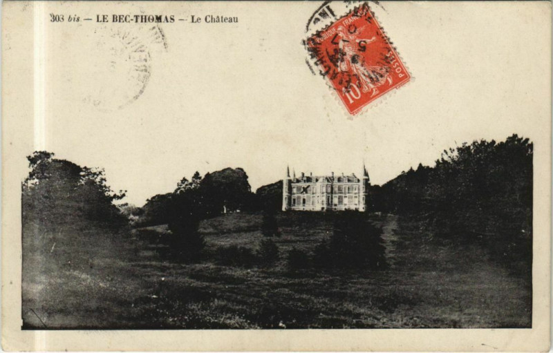 Carte postale ancienne Le Bec-Thomas Le Chateau au Bec-Thomas