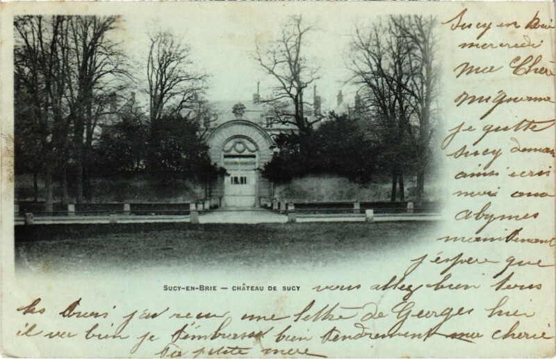 Carte postale ancienne Sucy en Brie Chateau de Sucy France à Sucy-en-Brie