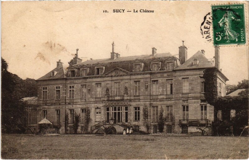 Carte postale ancienne Sucy en Brie Le Chateau France à Sucy-en-Brie