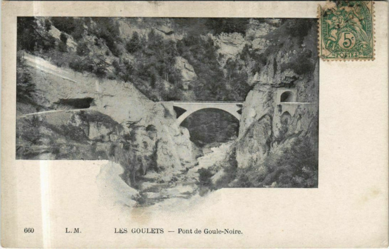 Carte postale ancienne Les Goulets Pont de Goule-Noire France
