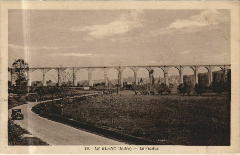 Carte postale ancienne Le Blanc Le Viaduc France au Blanc