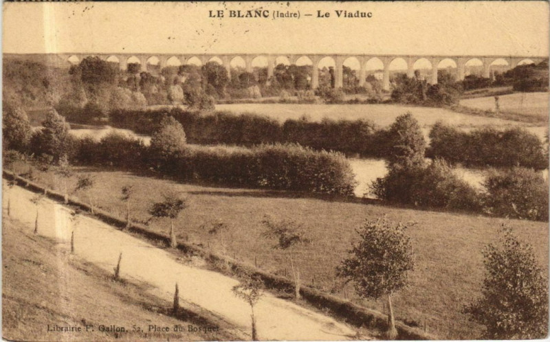 Carte postale ancienne Le Blanc Le Viaduc France au Blanc