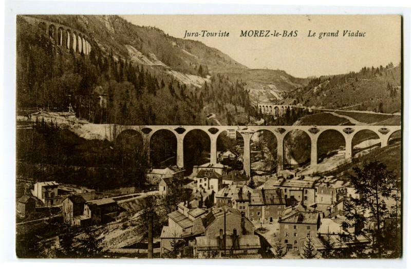 Carte postale ancienne Jura Morez le Bas Le Grand Viaduc