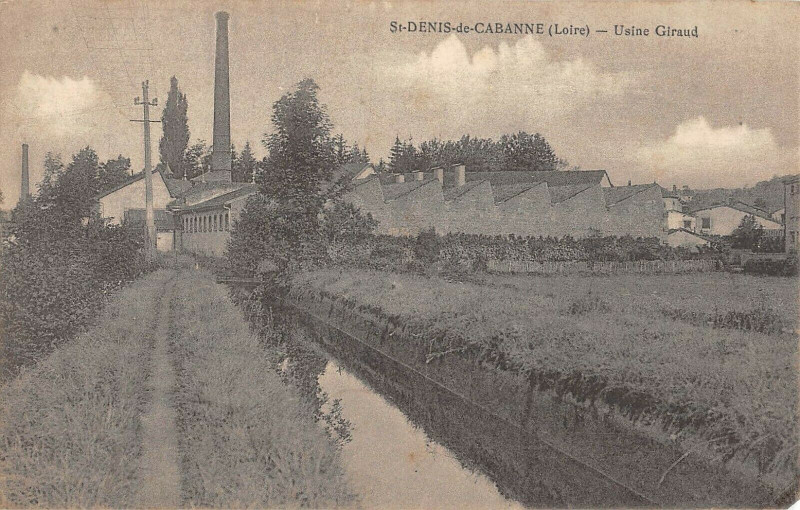 Carte postale ancienne Saint Denis De Cabanne Usine Giraud à Saint-Denis-de-Cabanne