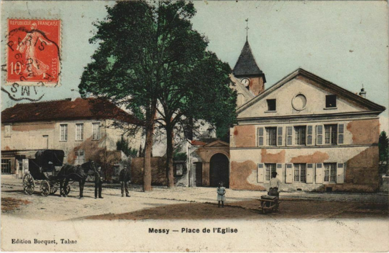 Carte postale ancienne Messy Place de l'Eglise Colorise à Messy