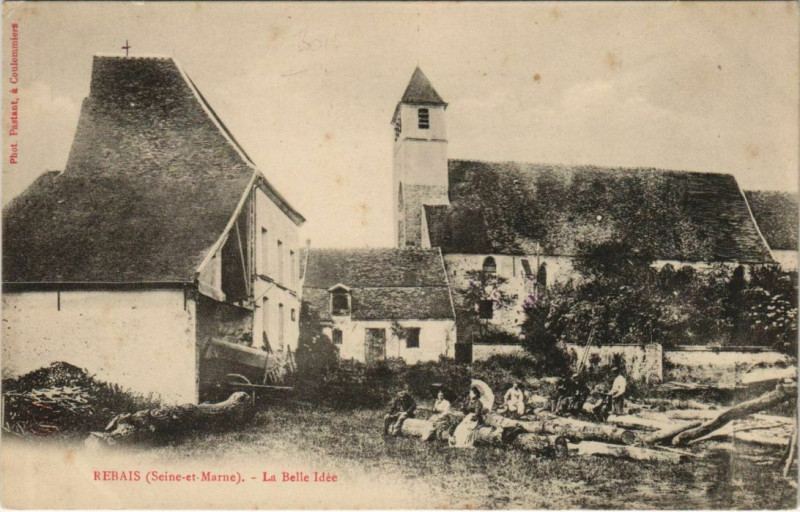 Carte postale ancienne Rebais La Belle Idée à Rebais
