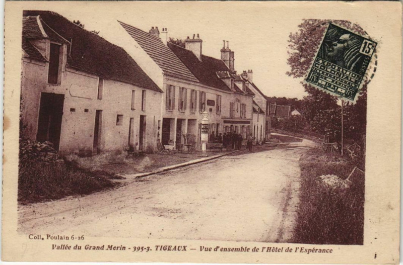 Carte postale ancienne Tigeaux Vue d'ensemble de lHotel de l'Espérance à Tigeaux