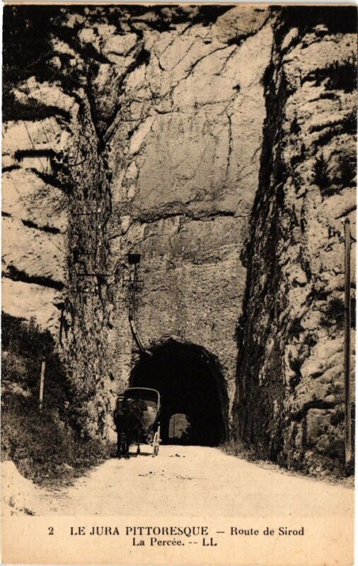 Carte postale ancienne Le Jura Pittoresque-Route de Sirod-La Percée à Sirod