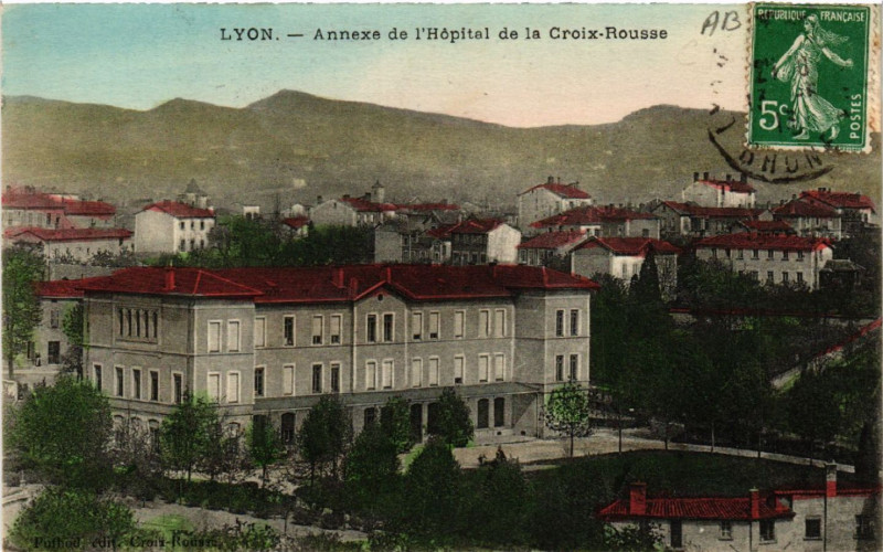 Carte postale ancienne Lyon - ANNExe de l'Hopital de la Croix-Rousse à Lyon