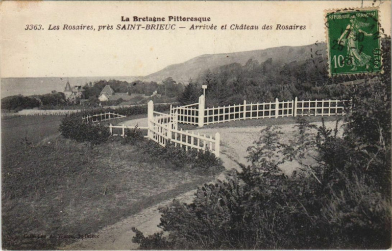 Carte postale ancienne Les Rosaires pres Saint-Brieuc - Arrivee et Chateau des Rosaires à Saint-Brieuc