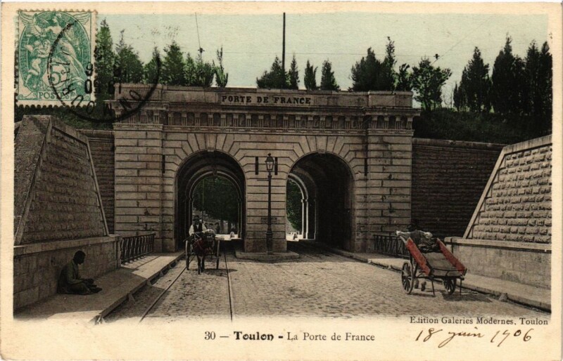 Carte postale ancienne Toulon La Porte de France à Toulon