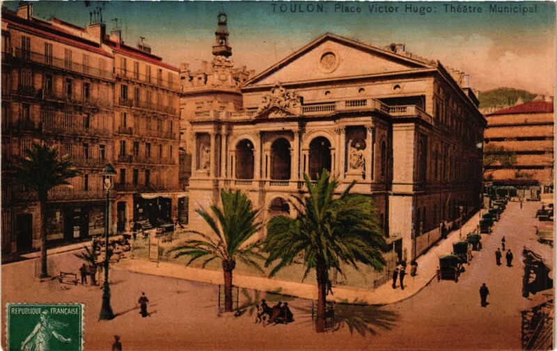 Carte postale ancienne Toulon Place Victor Hugo-Théatre Municipal à Toulon