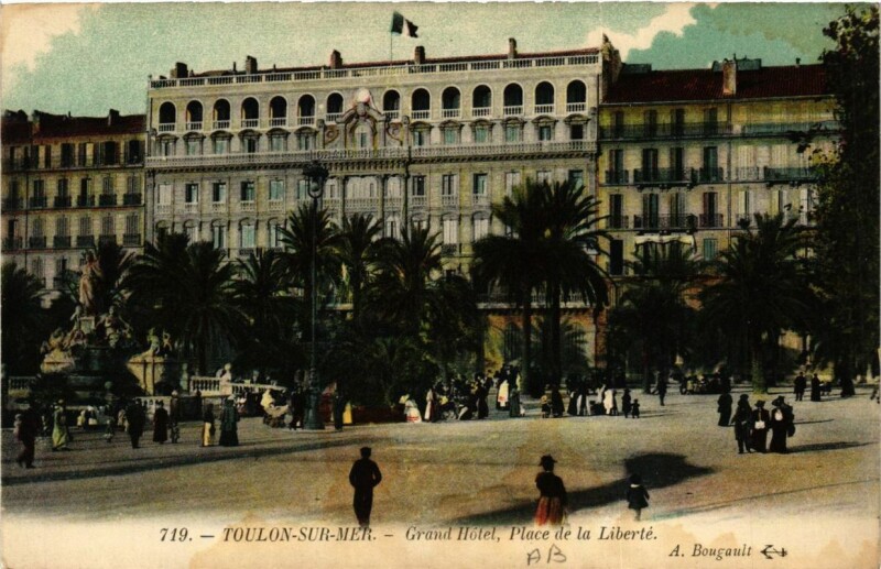 Carte postale ancienne Toulon-sur-Mer-Grand Hotel-Place de la Liberté à Toulon