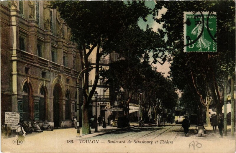 Carte postale ancienne Toulon Boulevard de Strasbourg et Théatre à Toulon