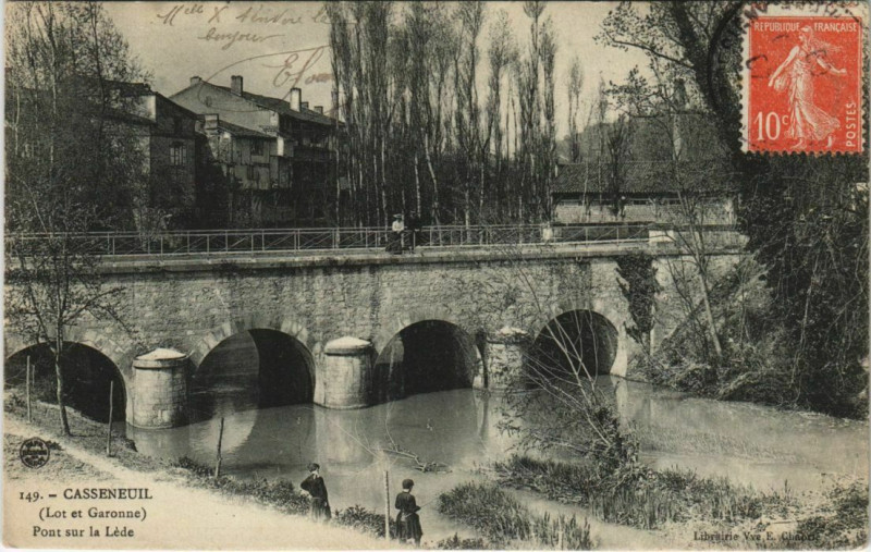 Carte postale ancienne Casseneuil Pont sur la Lede France à Casseneuil