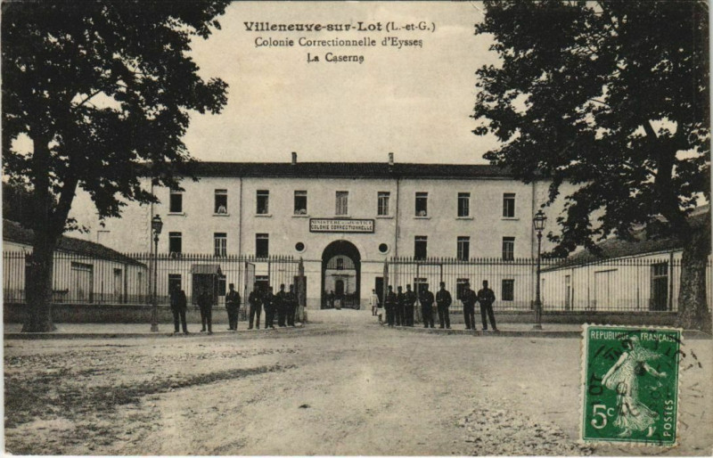 Carte postale ancienne Villeneuve sur Lot Colonie Correctionnelle d'Eysses France à Villeneuve-sur-Lot