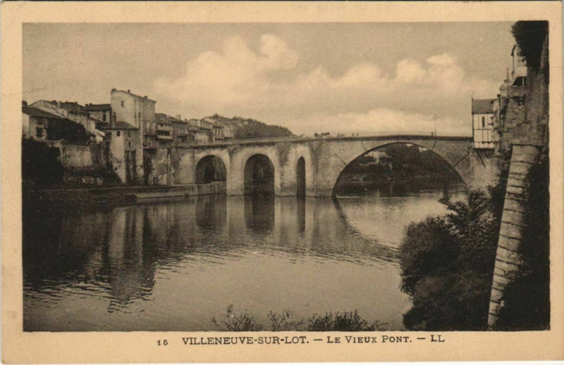 Carte postale ancienne Villeneuve sur Lot Le Vieux Pont France à Villeneuve-sur-Lot