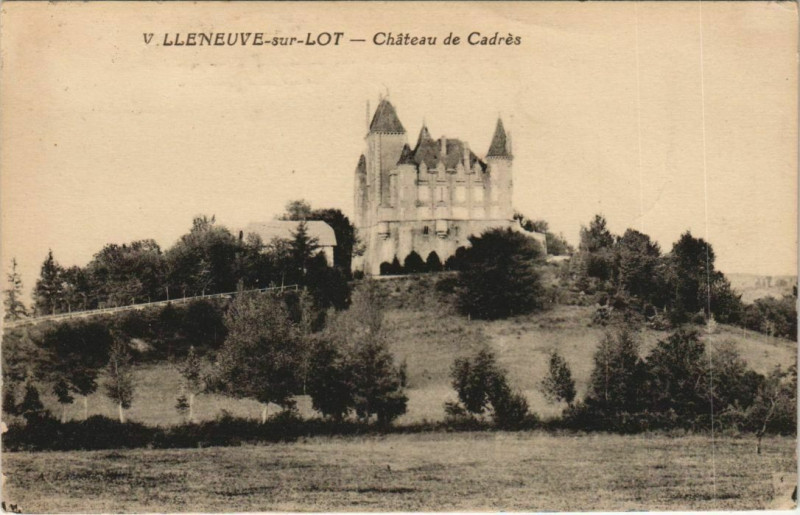 Carte postale ancienne Villeneuve sur Lot Chateau de Cadres France à Villeneuve-sur-Lot
