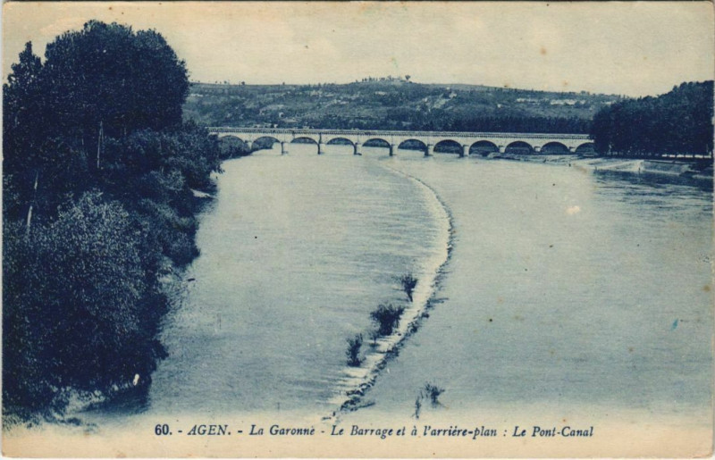 Carte postale ancienne Agen La Garonne, Le Barrage, Le Pont Canal France à Agen