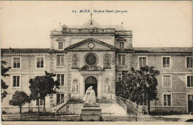 Carte postale ancienne Agen Hospice Saint Jeacques France à Agen