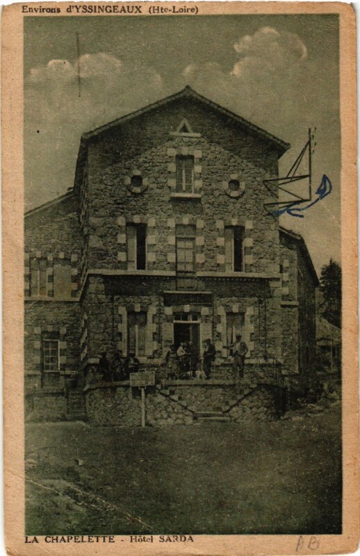 Carte postale ancienne Env. d'Yssingeaux - La Chapelette - Hotel Sarda à Yssingeaux