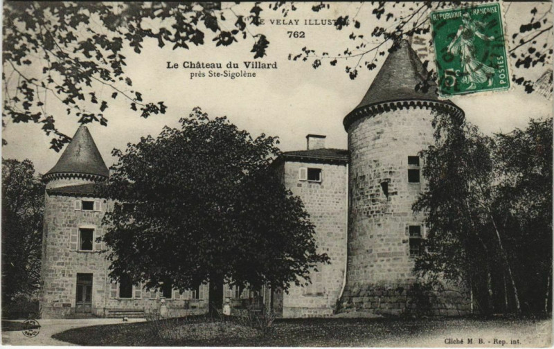 Carte postale ancienne Le Chateau du Villard, pres Sainte-Sigolene France