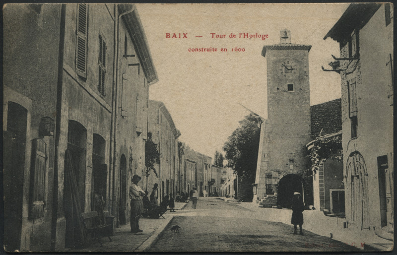 Carte postale ancienne Tour de l'Horloge construite en 1600 à Baix