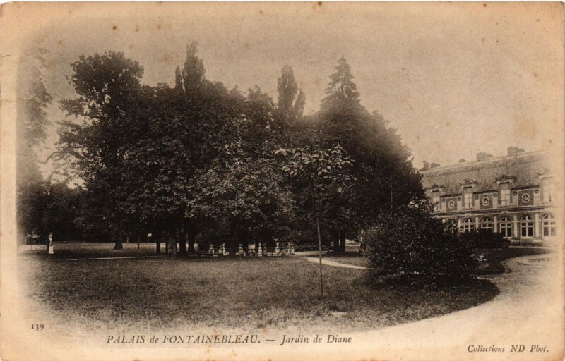 Carte postale ancienne Palais de Fontainebleau - Jardin de Diane à Fontainebleau