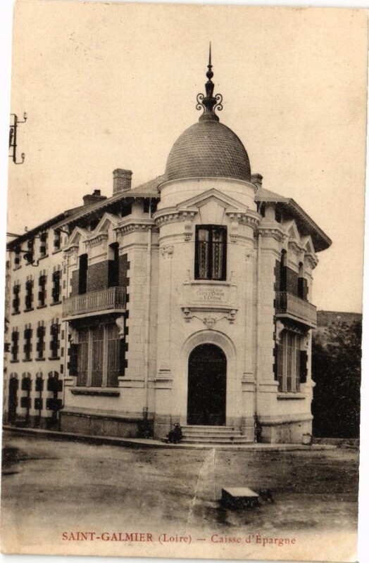 Carte postale ancienne Saint-Galmier - Caisse d'Epargne à Saint-Galmier