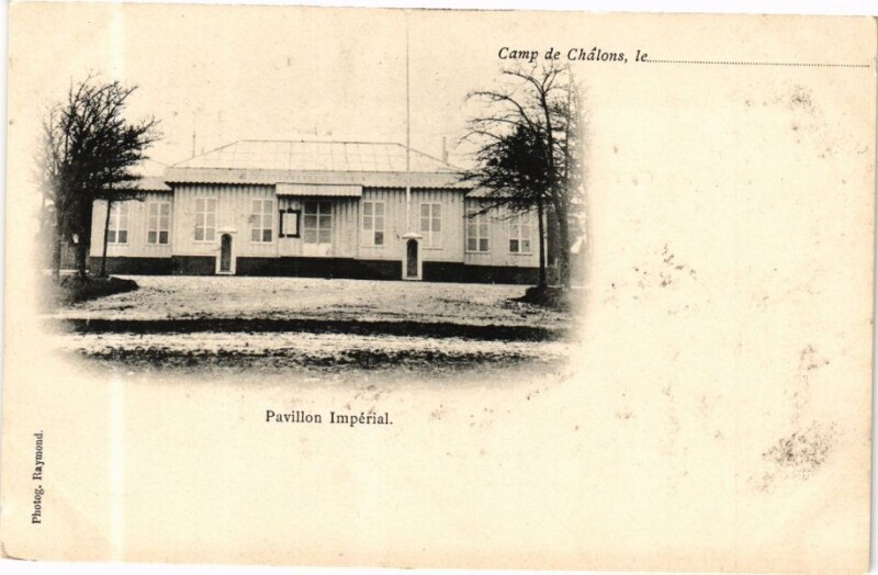 Carte postale ancienne Camp de Chalons le...-Pavillon Imperial