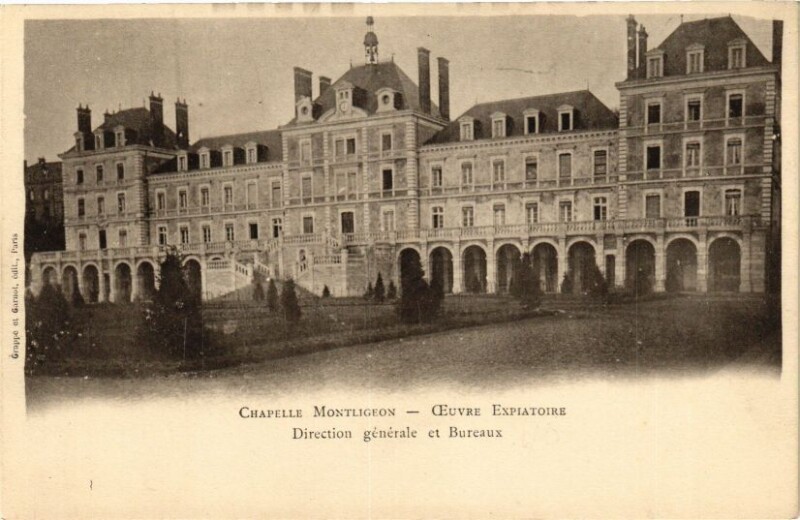Carte postale ancienne La Chapelle-Montligeon - Direction générale et Bureaux à La Chapelle-Montligeon