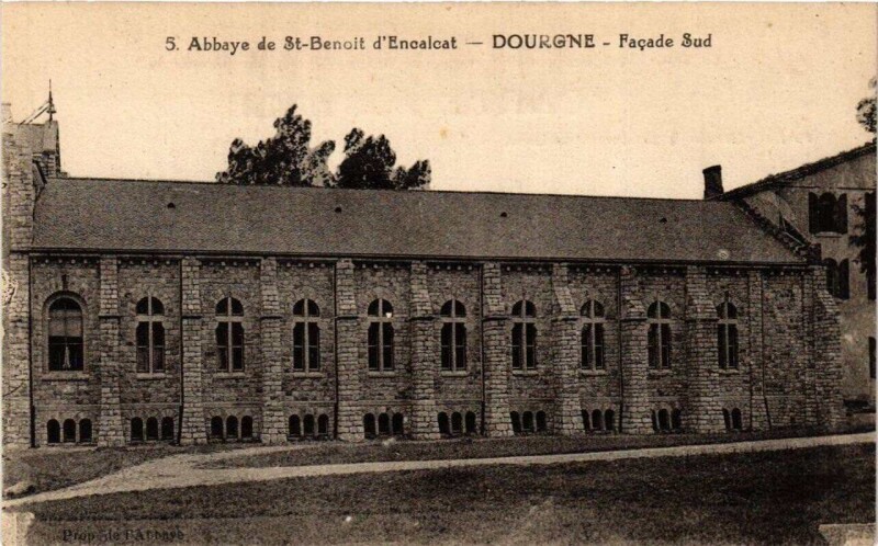 Carte postale ancienne Dourgne Abbaye de Saint-Benoit d'Encalcat - Facade Sud à Dourgne