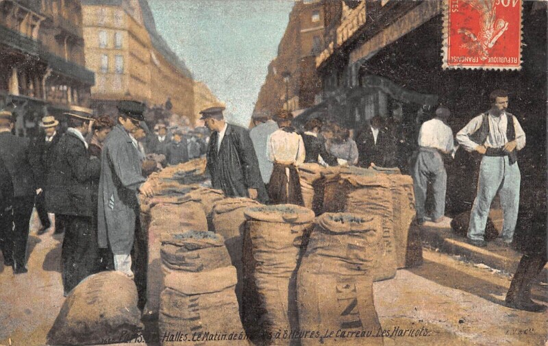 Carte postale ancienne Paris 1er Les Halles Le Matin De 6 Heures A 8 Heures Le Carreau Haricots à Paris 1er