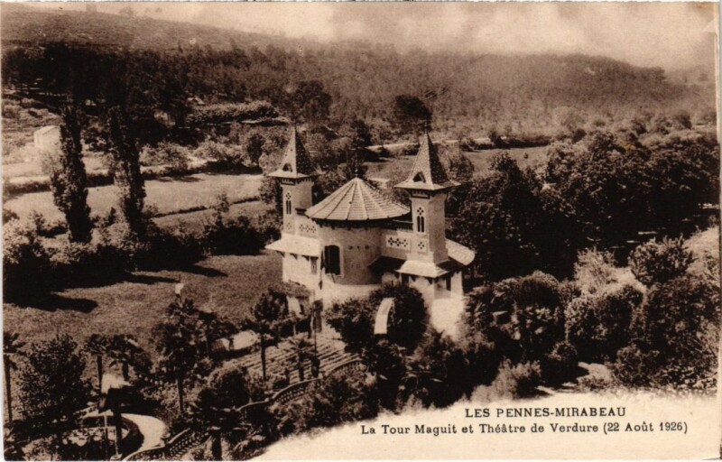 Carte postale ancienne Les Pennes-Mirabeau La Tour Maguit et Theatre de Verdure aux Pennes-Mirabeau