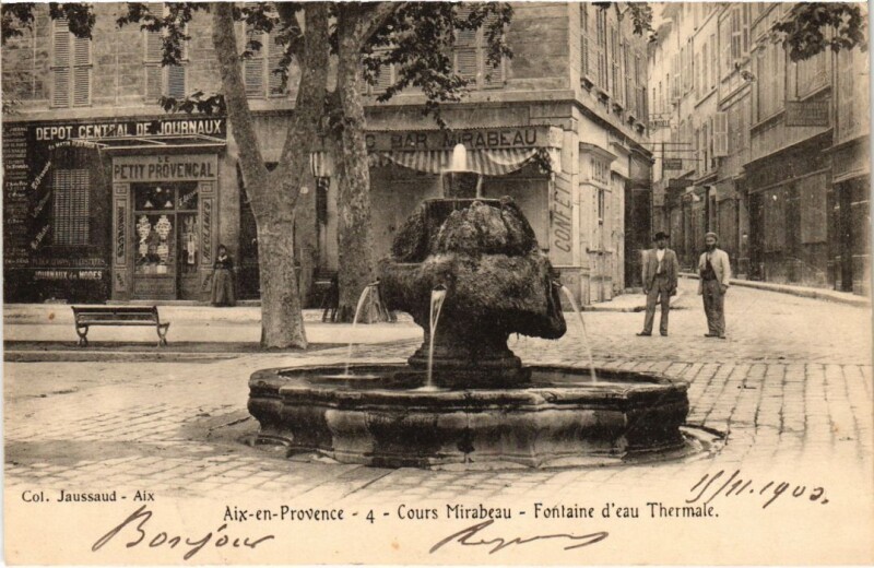 Carte postale ancienne Aix-en-Provence Cours Mirabeau - Fontaine d'Eau Thermale à Aix-en-Provence