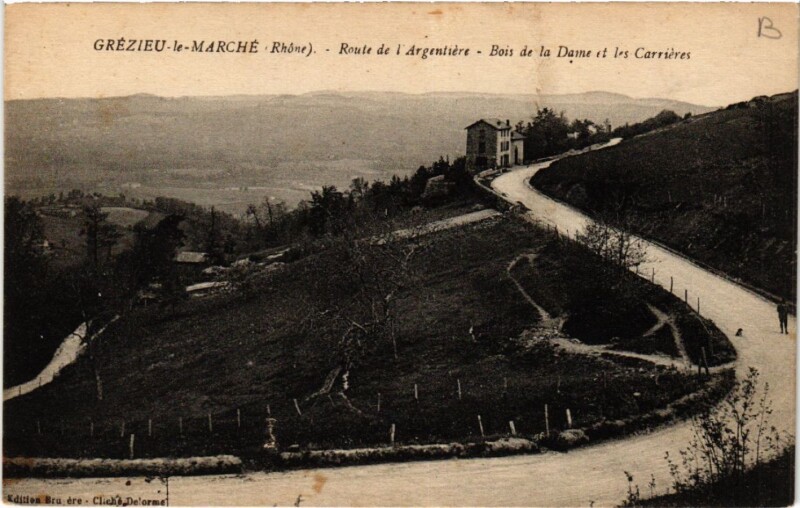 Carte postale ancienne Grezieu le Marché Route de l'Argentiere - Bois de la Dame