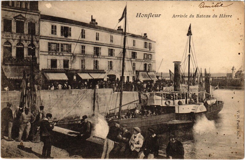 Carte postale ancienne Honfleur Arrivee du Bateau du Havre à Honfleur