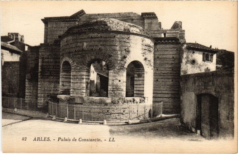 Carte postale ancienne Arles Palais du Constantin à Arles