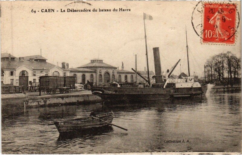 Carte postale ancienne Caen Le Debarcadere du Bateau du Havre