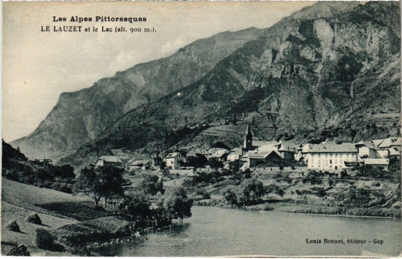 Carte postale ancienne Les Alpes Pittoresques Le Lauzet et le Lac à Auzet