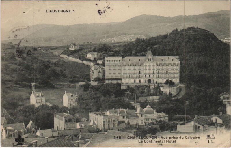 Carte postale ancienne Chatel Guyon Continental Hotel