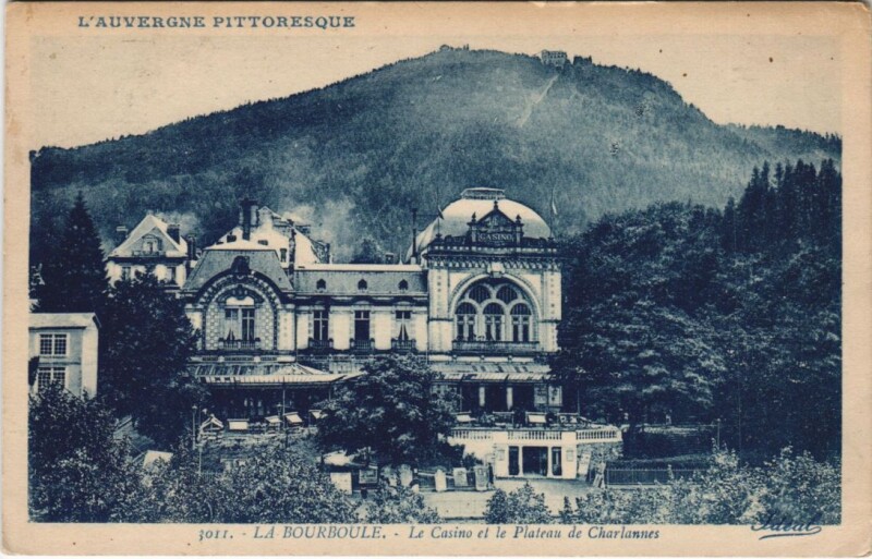 Carte postale ancienne La Bourboule Le Casino , Plateau de Charlannes à La Bourboule