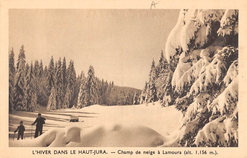 Carte postale ancienne L'Hiver Dans Le Haut Jura Champ De Neige A Lamoura à Lamoura