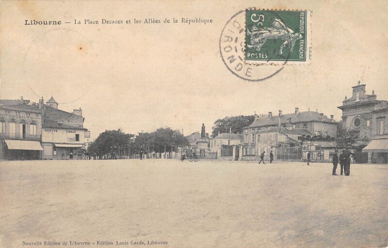 Carte postale ancienne Libourne La Place Decazes Et Les Allees De La Republique à Libourne